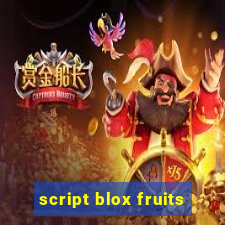 script blox fruits